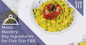 menu-mastery-key-ingredients-for-five-star-fb